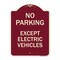 Signmission No Parking Except Electric Vehicles Heavy-Gauge Aluminum Sign, 18" L, 24" H, BU-1824-23744 A-DES-BU-1824-23744 - alternate 1
